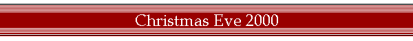 Christmas Eve 2000